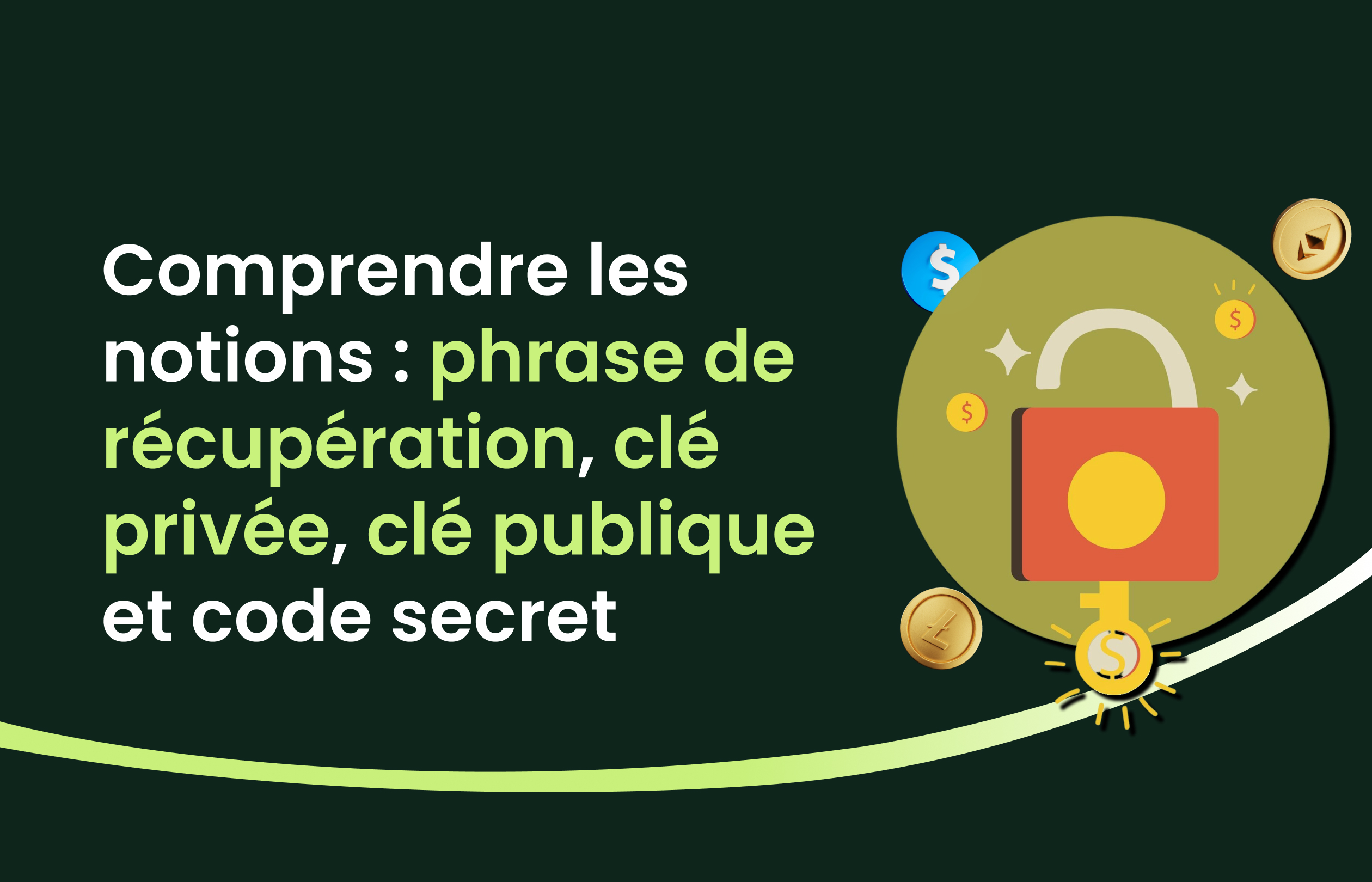 Différence entre Clé privée, clé publique et phrase de récupération